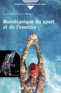 Paul Grimshaw et Adrian Burden - Biomécanique du sport et de l'exercice.