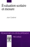 Jean Cardinet - Evaluation scolaire et mesure.