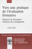 Linda Allal - Vers Une Pratique De L'Evaluation Formative. Materiel De Formation Continue Des Enseignants.