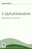 Hélène Poissant - L'Alphabetisation. Metacognitions Et Interventions.