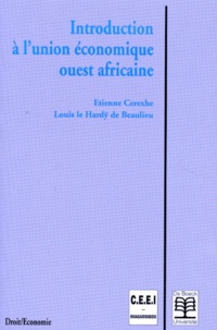 Louis Le Hardÿ de Beaulieu et Etienne Cerexhe - Introduction à l'Union économique ouest-africaine.