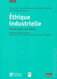 Bertrand Hériard Dubreuil et Christelle Didier - Ethique Industrielle. Textes Pour Un Debat.