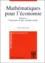 Francis Bismans - Mathematiques Pour L'Economie. Volume 1, Fonctions D'Une Variable Reelle.