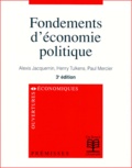 Henry Tulkens et Alexis Jacquemin - Fondements D'Economie Politique. 3eme Edition.