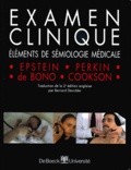 John Coockson et Owen Epstein - Examen Clinique. Elements De Semiologie Medicale.