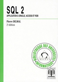 Pierre Delmal - Sql2. Application A Oracle, Access Et Rdb, 2eme Edition.
