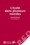 Jean-Louis Derouet et  Collectif - L'Ecole Dans Plusieurs Mondes.