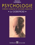 Jo Godefroid - Psychologie. Science Humaine Et Science Cognitive.