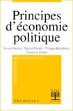 Philippe Barthélemy et Arnold Heertje - Principes D'Economie Politique. 3eme Edition.