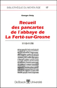 Georges Duby - Recueil Des Pancartes De L'Abbaye De La Ferte-Sur-Grosne. 1113-1178.