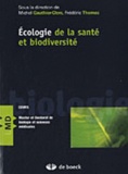 Frédéric Thomas et Michel Gauthier-Clerc - Ecologie de la santé et biodiversité.