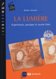 Daniel Gaudry - La lumière - Expériences, pratique et savoir-faire. 1 Cédérom