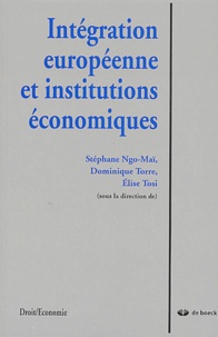Elise Tosi et  Collectif - Integration Europeenne Et Institutions Economiques.