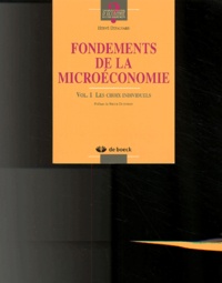 Hervé Defalvard - Fondements De La Microeconomie. Volume 1, Les Choix Individuels.