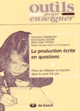 Geneviève Hindryckx et Marie-Claire Nyssen - La Production Ecrite En Questions. Pistes De Reflexion Et D'Action Pour Le Cycle 5-8 Ans.
