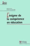 Edmée Ollagnier et  Collectif - L'Enigme De La Competence En Education.