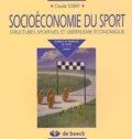 Claude Sobry - Socioéconomie du sport - Structures sportives et libéralisme économique.