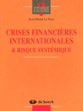 Jean-Marie Le Page - Crises financières internationales et risque systémique.