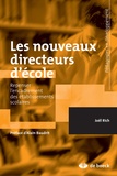 Joël Rich - Les nouveaux directeurs d'école - Repenser l'encadrement des établissements scolaires.