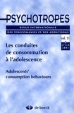 Michel Hautefeuille et Philippe Jeammet - Psychotropes Volume 11 N° 3-4/200 : Les conduites de consommation à l'adolescence.