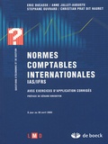 Eric Ducasse et Anne Jallet-Auguste - Normes comptables internationales IAS/IFRS - Avec exercices d'application corrigés.
