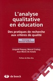 Léopold Paquay et Marcel Crahay - L'analyse qualitative en éducation - Des pratiques de recherche aux critères de qualité, Hommage à Michael Huberman.