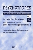 Michel Hautefeuille et Jean-Yves Trépos - Psychotropes Volume 13 N° 2/2007 : La réduction des risques : une approche unique pour des dommages différents ?.