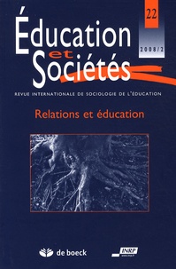 André Petitat et Annie Goudeaux - Education et Sociétés N° 22, 2008/2 : Relations et éducation.