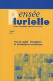 Sabine Voélin - Pensée plurielle N° 17/2008/1 : Travail social : formations et dynamiques identitaires.