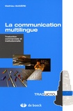 Mathieu Guidère - La communication multilingue - Traduction commerciale et institutionnelle.