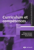 Philippe Jonnaert et Moussadak Ettayebi - Curriculum et compétences - Un cadre opérationnel.
