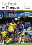 Alexandre Dellal - Le foot en 7 langues.