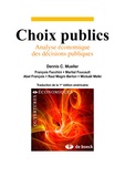 Dennis Cary Mueller et François Facchini - Choix publics - Analyse économique des décisions publiques.