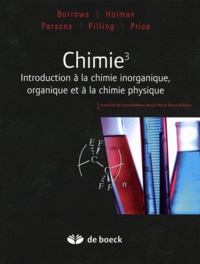Andrew Burrows et John Holman - Chimie 3 - Introduction à la chimie inorganique, organique et à la chimie physique.