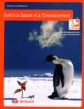 Christian Guilleaume - Eveil à la nature et à l'environnement - Guide d'enseignement avec documents reproductibles 5-12 ans.