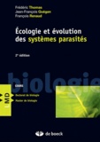 Frédéric Thomas et Jean-François Guégan - Ecologie et évolution des systèmes parasités.