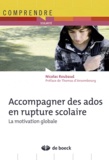 Nicolas Roubaud - Accompagner des ados en rupture scolaire - La motivation globale.