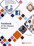Thérèse Jeunejean et Gilles Ernoux - Facebook et les réseaux sociaux.