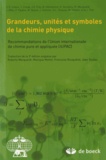 Roberto Marquardt et Françoise Rouquérol - Grandeurs, Unités et Symboles de la Chimie Physique - Recommandations de LUnion Internationale de Chimie Pure et Appliquée (IUPAC).