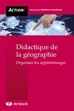 Bernadette Mérenne-Schoumaker - Didactique de la géographie - Organiser les apprentissages.