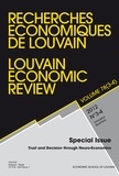  XXX - Recherches économiques de Louvain Volume 78 N° 3-4/2012 : Trust and decision through neuro-economics.