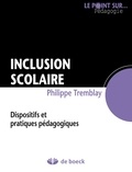 Philippe Tremblay - Inclusion scolaire - Dispositifs et pratiques pédagogiques.