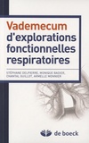Stéphane Delpierre et Monique Badier - Vademecum d'explorations fonctionnelles respiratoires.