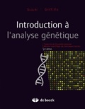 Anthony Griffiths et Susan Wessler - Introduction à l'analyse génétique.