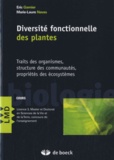 Eric Garnier et Marie-Laure Navas - Diversité fonctionnelle des plantes - Traits des organismes, structure des communautés, propriétés des écosystèmes.