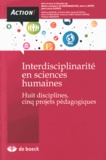 Marie-Laurence De Keersmaecker et Annick Detry - Interdisciplinarité en sciences humaines - Huit disciplines, cinq projets pédagogiques.