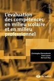 Christophe Dierendonck et Even Loarer - L'évaluation des compétences en milieu scolaire et en milieu professionnel.
