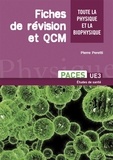 Pierre Peretti - Fiches de révision et QCM - Toute la physique et la biophysique PACES UE3 et L2 médecine.
