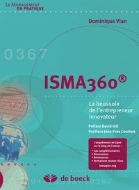 Dominique Vian - ISMA360 - La boussole de l'entrepreneur innovateur.