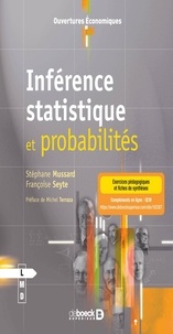 Stéphane Mussard et Françoise Seyte - Inférence statistique et probabilités.